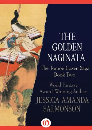 [Tomoe Gozen 02] • The Golden Naginata